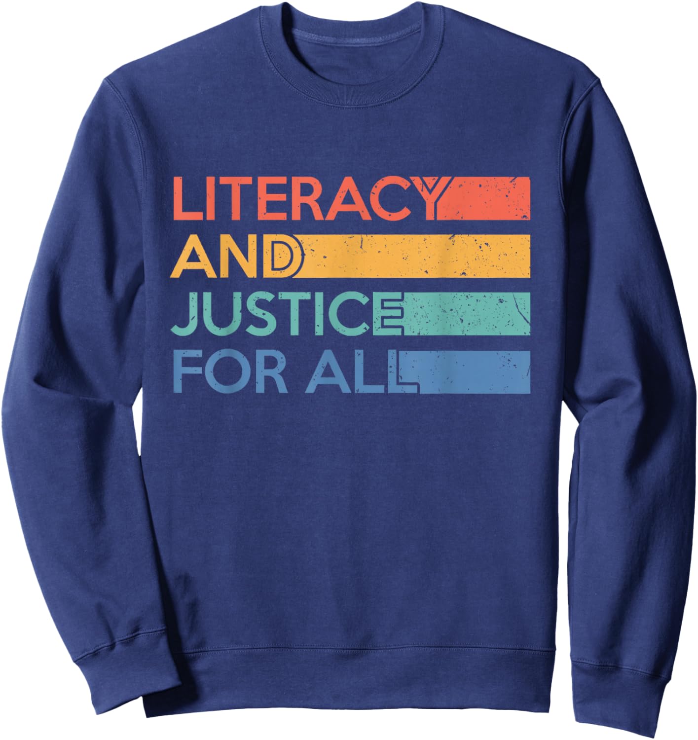 Literacy and Justice for All Reading Book Club Librarian Sweatshirt - Sweatshirt | Navy