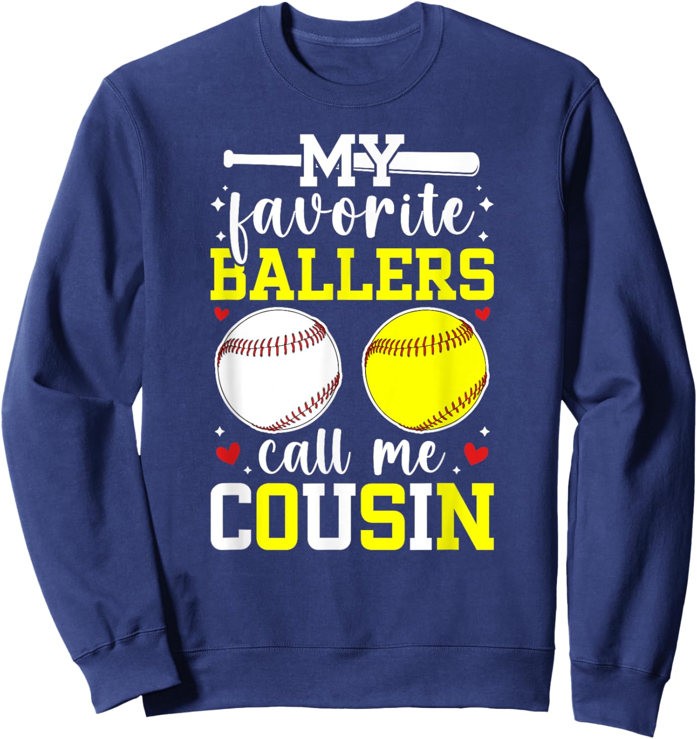 My Favorite Ballers Call Me Cousin Baseball Softball Cousin Sweatshirt - Sweatshirt | Navy