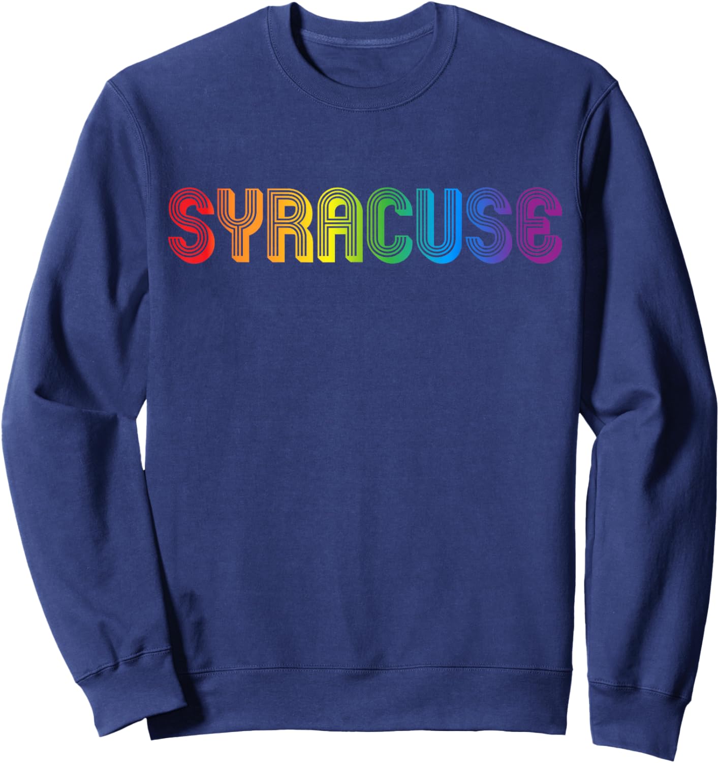 Syracuse City Gay Pride Rainbow Word Design Sweatshirt - Sweatshirt | Navy