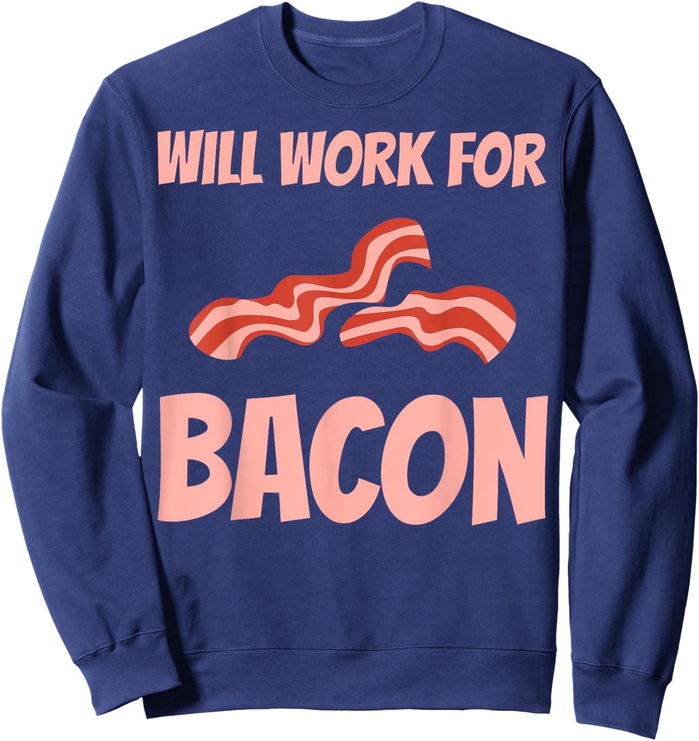 Funny Bacon Design Women BBQ Pork Food Bacon Lover Sweatshirt - Sweatshirt | Navy