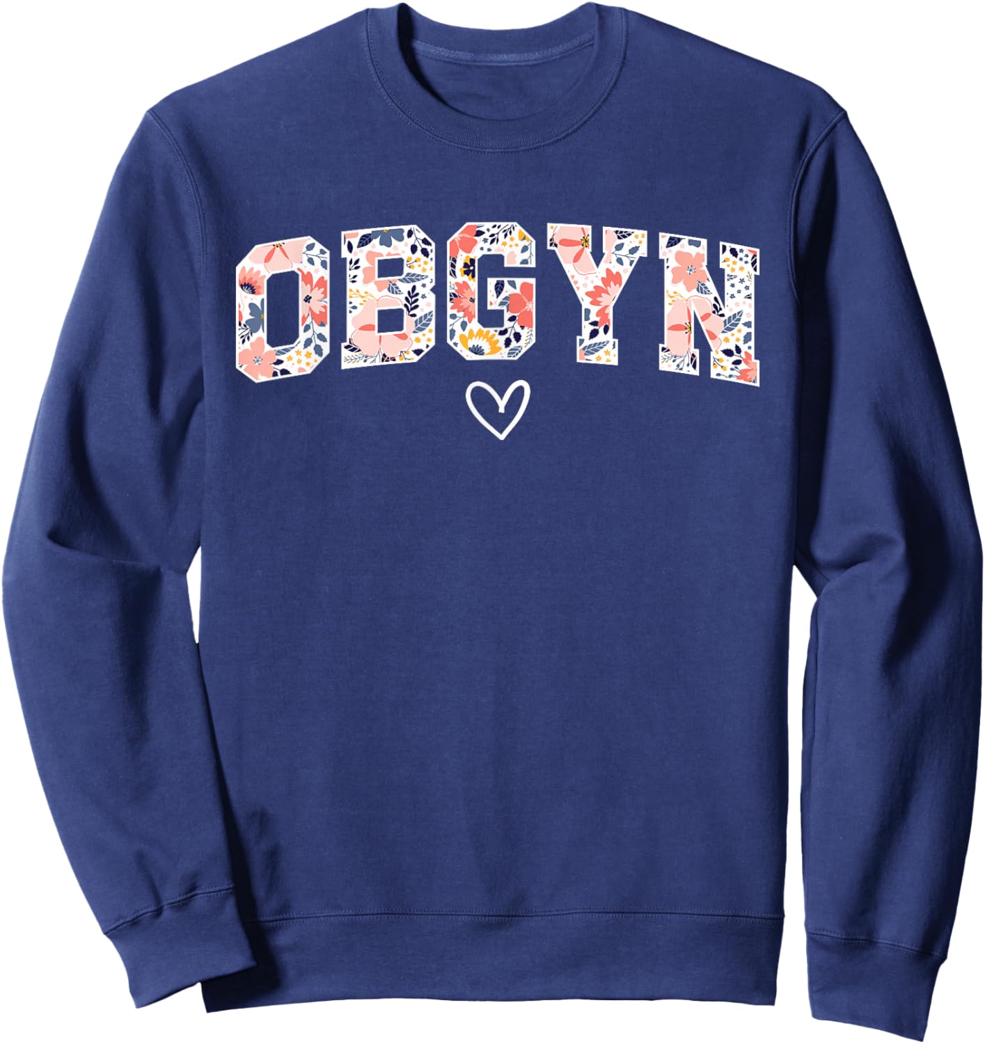 Cute OBGYN Obstetrics And Gynecology -Adults Black Small Classic Sweatshirt - Sweatshirt | Navy