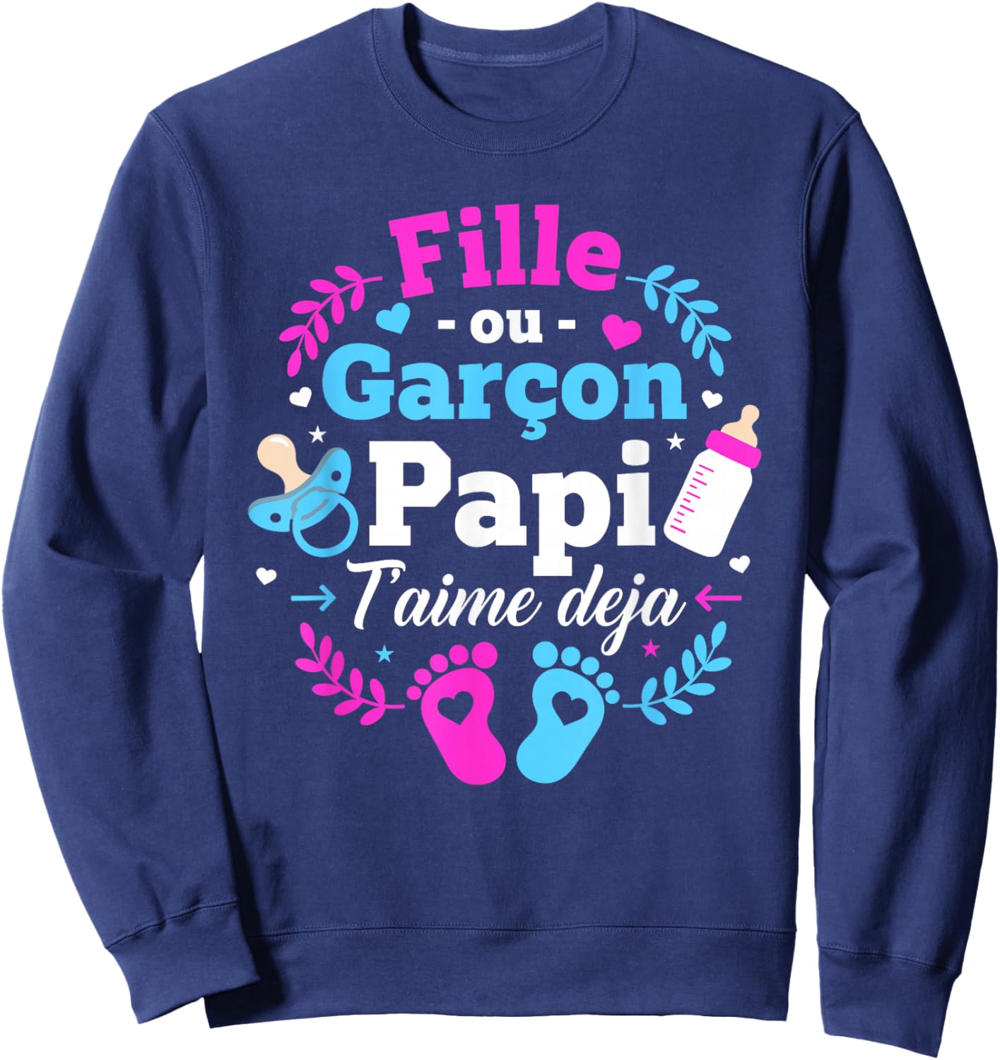 Annonce Sexe Bebe Baby Shower Papi Bebe Fille Ou Garcon Sweatshirt - Sweatshirt | Navy