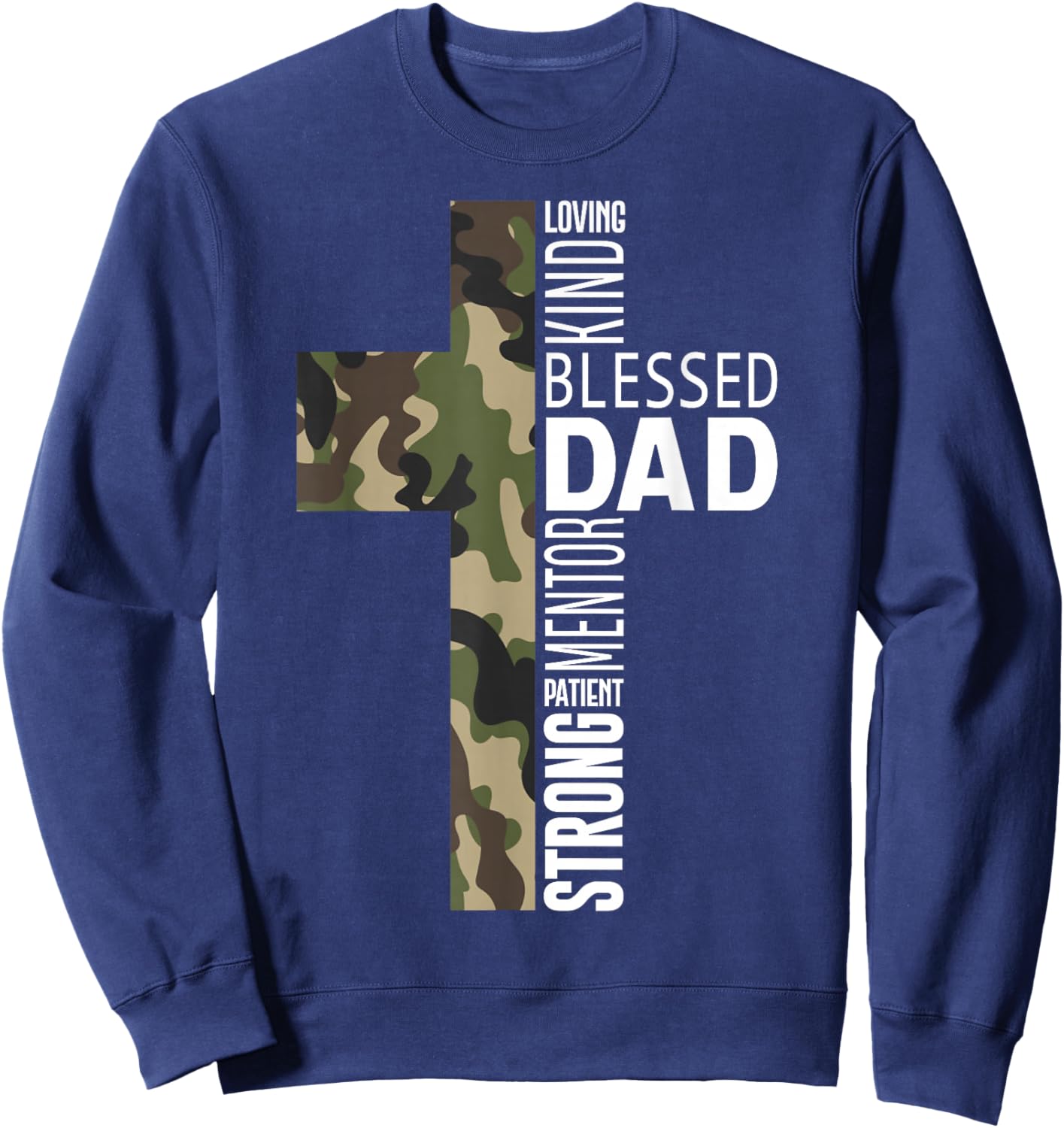 Christian Lovers Man of God Dad Jesus Faith Man of God Dad Sweatshirt - Sweatshirt | Navy