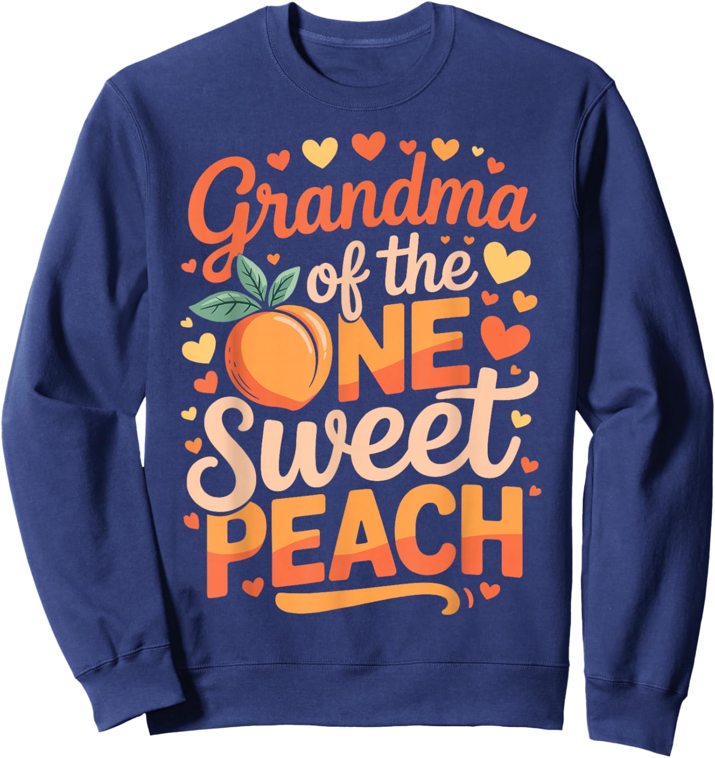 Grandma of The One Sweet Peach Family Matching Sweatshirt - Sweatshirt | Navy