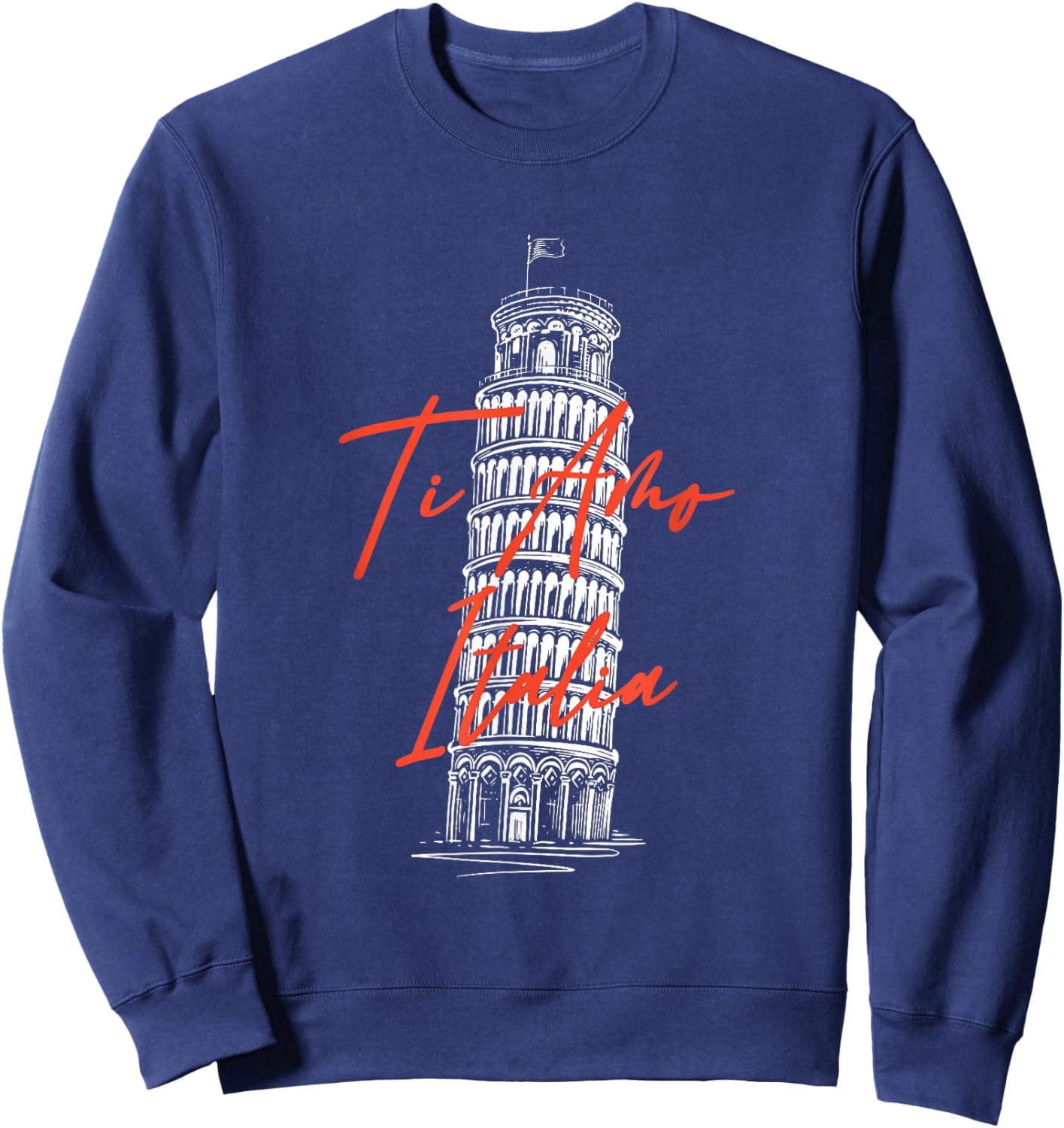 Ti Amo Italia La Tour penchée de Pise Italie Souvenir Sweatshirt - Sweatshirt | Navy