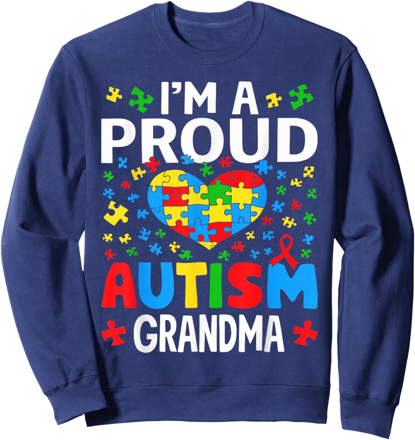 Im A Proud Autism Grandma Awareness Puzzle Piece Sweatshirt - Sweatshirt | Navy