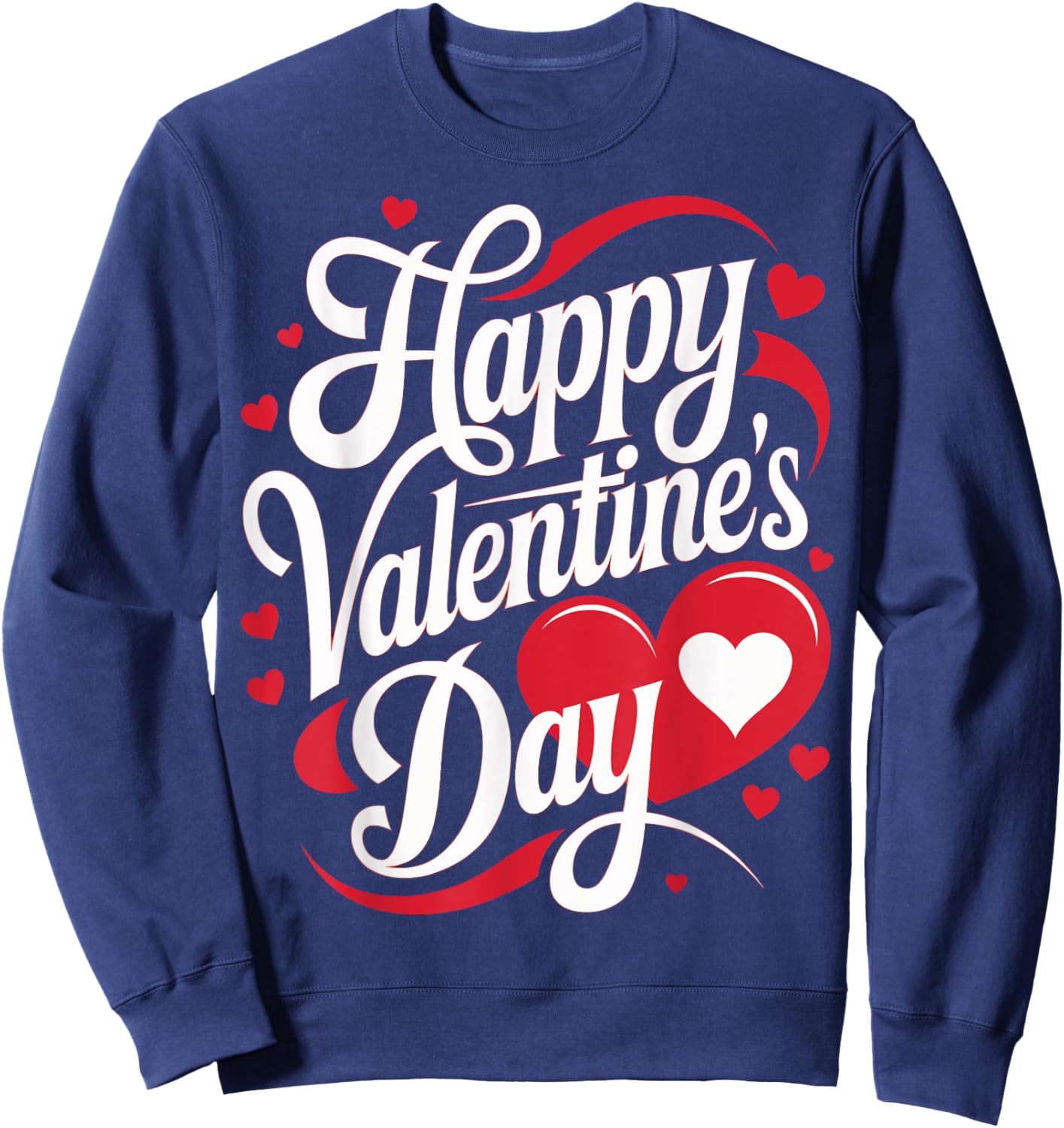 Happy Valentine's Day Heart Valentine's Day Sweatshirt - Sweatshirt | Navy