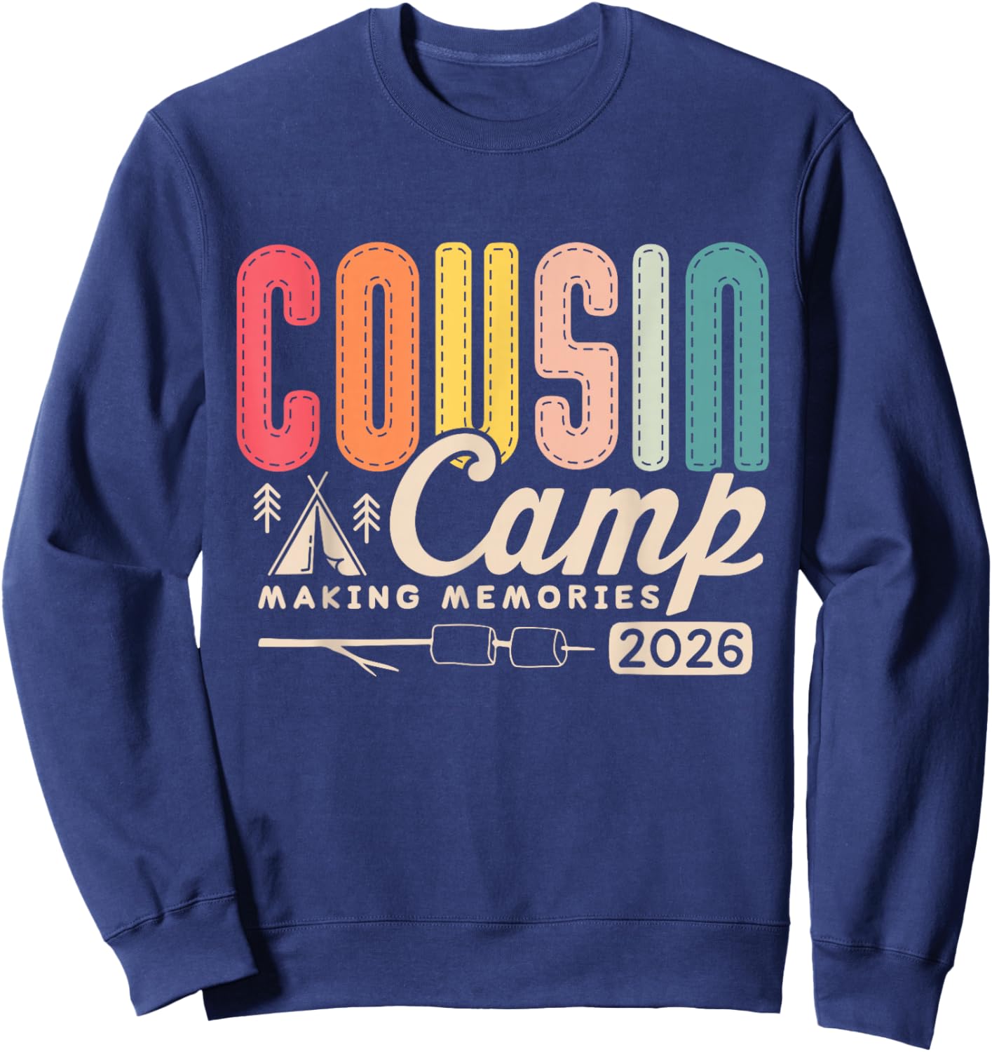 Cousin Camp Crew 2026 Making Memories Family Vacation Sweatshirt - Sweatshirt | Navy
