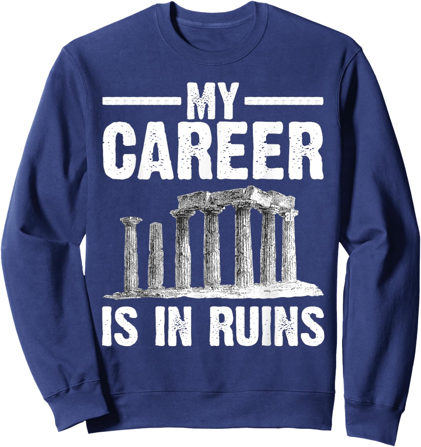 Funny Archaeology Art Women Archaeologist Archeology Sweatshirt - Sweatshirt | Navy