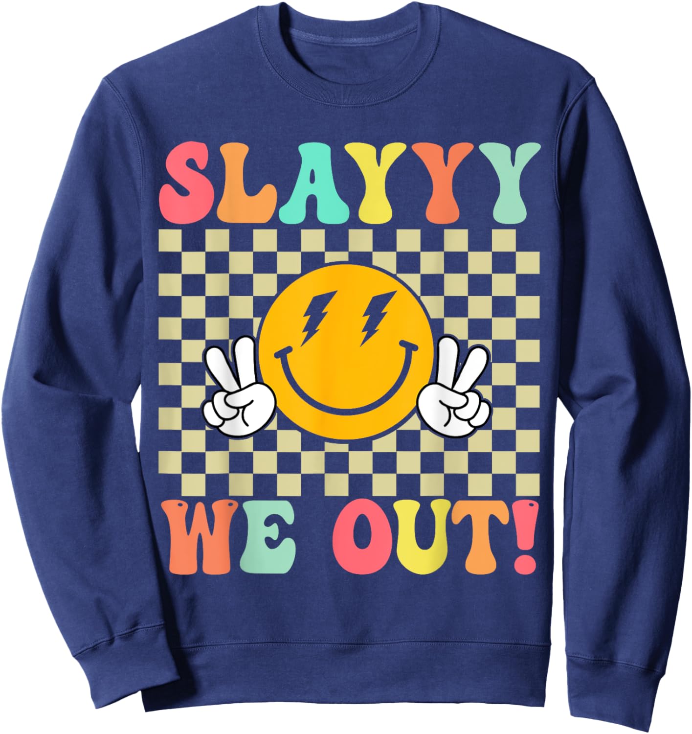 Slay We out Girls Retro Groovy Last Day of School Summer Sweatshirt - Sweatshirt | Navy