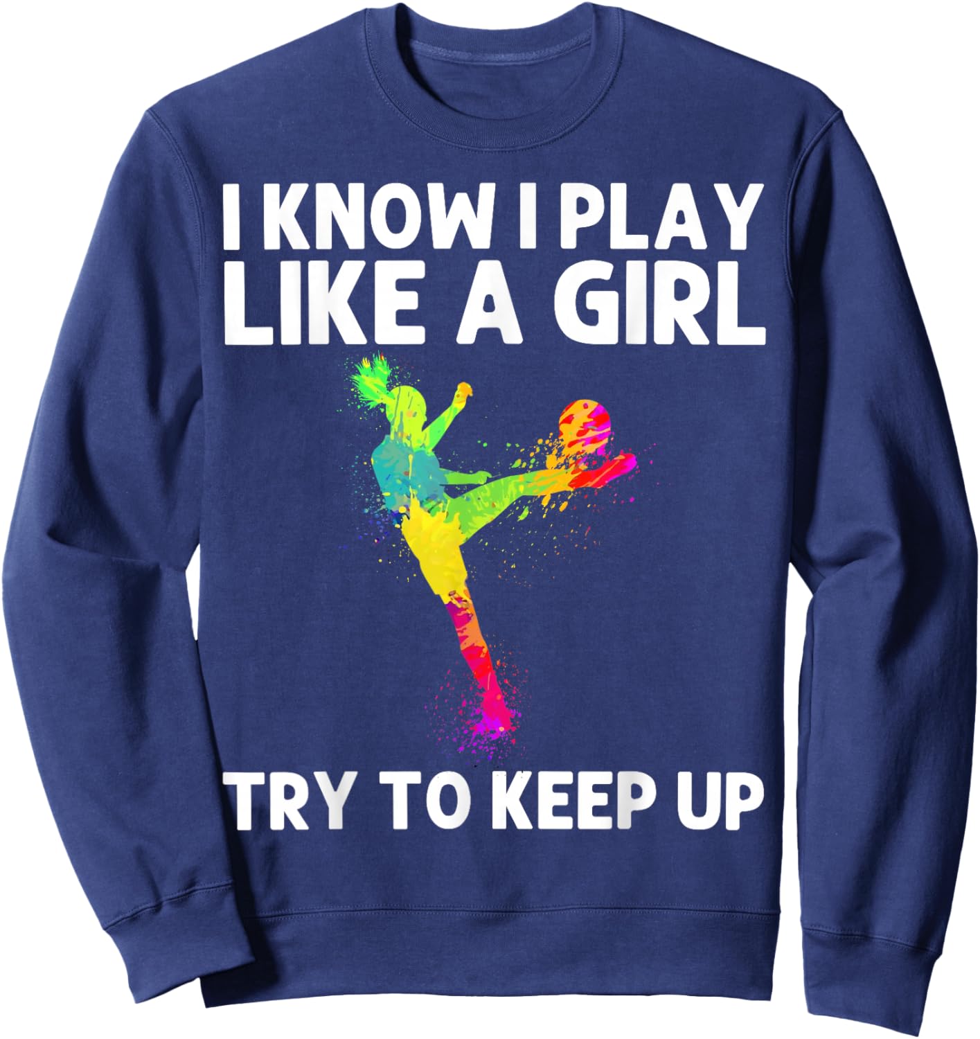 Funny Soccer Art Girls Soccer Player Soccer Lover Sweatshirt - Sweatshirt | Navy
