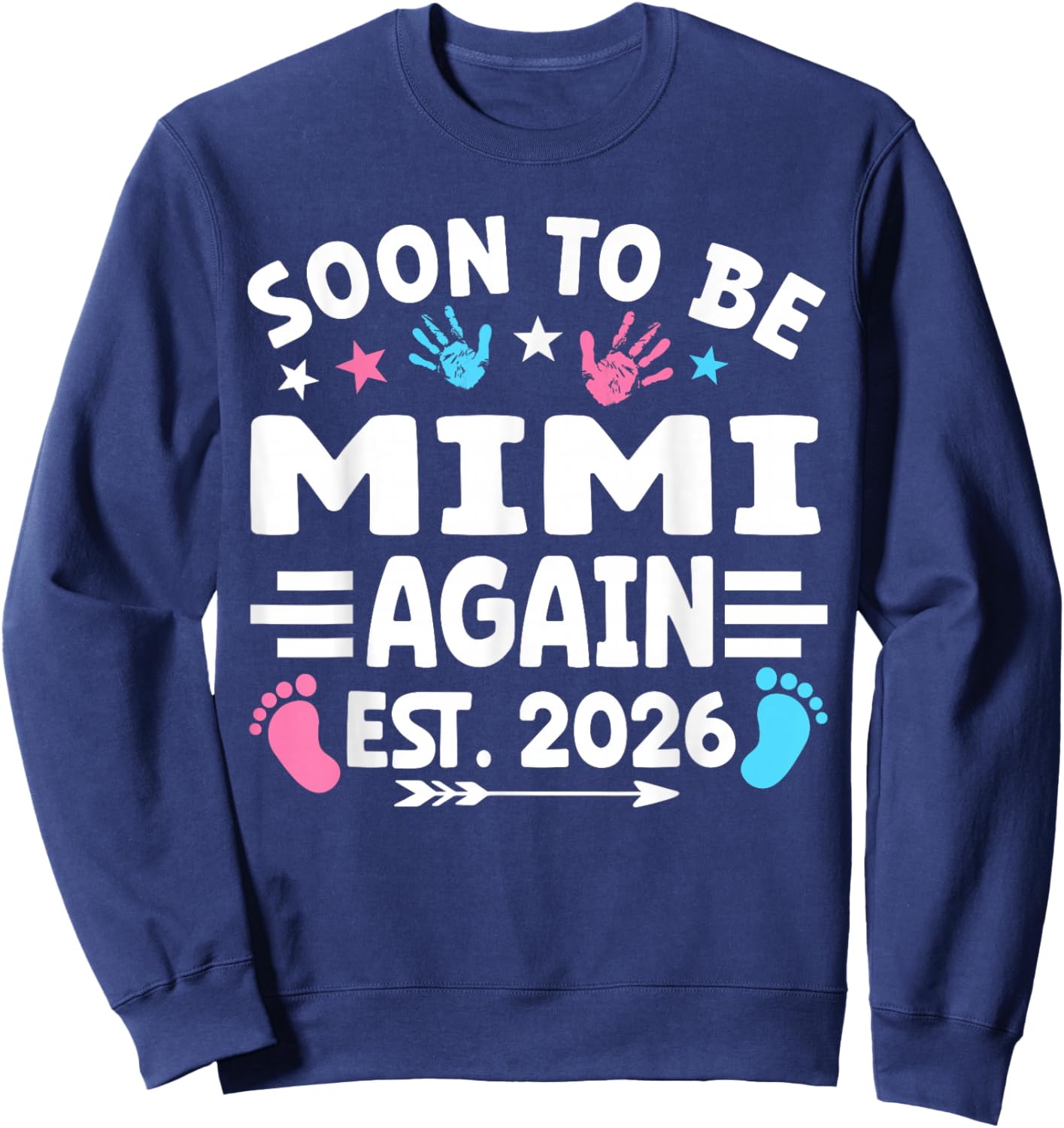 Soon to Be Mimi Again Est 2026 Sweatshirt - Sweatshirt | Navy