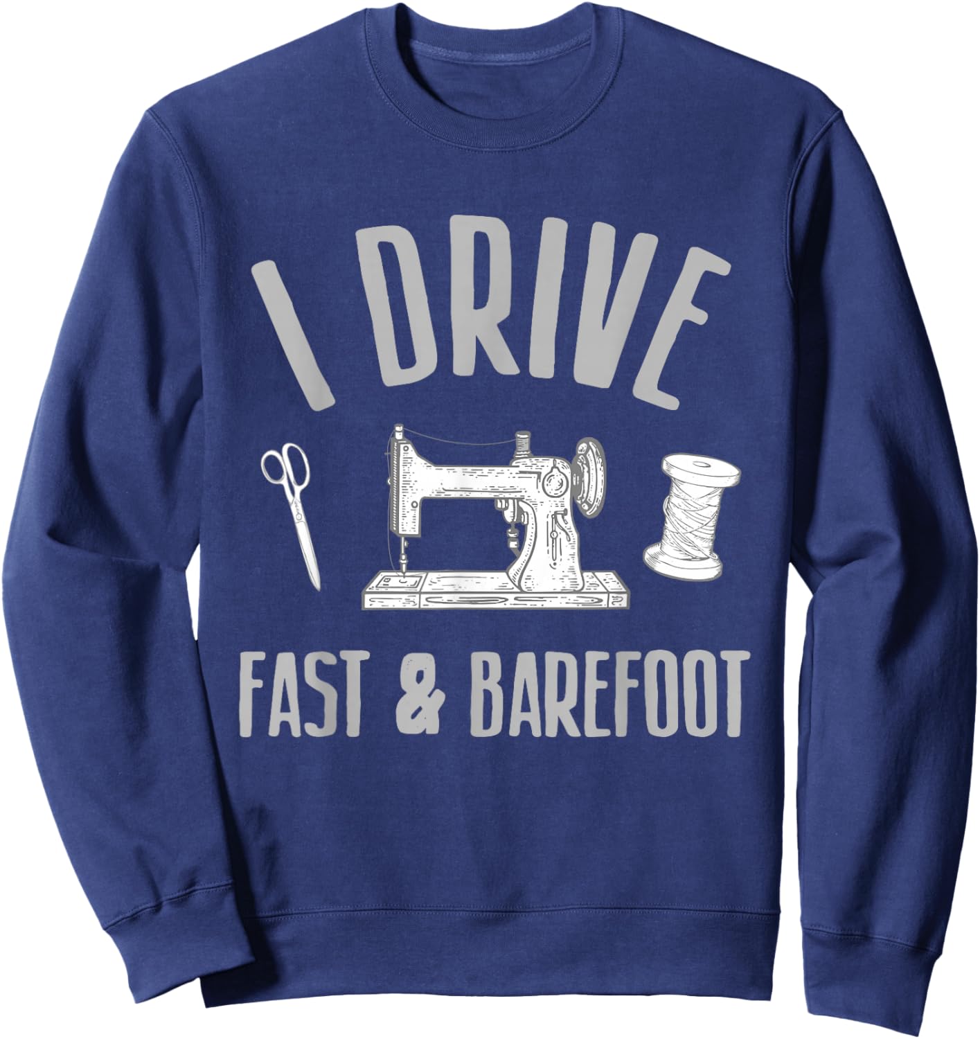 Funny Sewing Art For Mom Women Sewing Machine Quilting Sewer Sweatshirt - Sweatshirt | Navy
