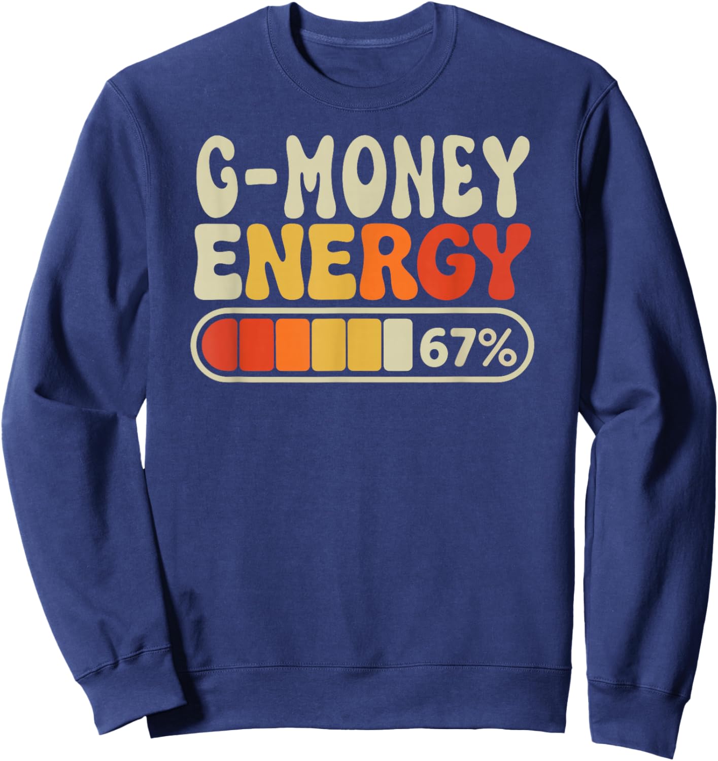 G-Money Energy 67 Percent Retro Graphic for Mothers Day Sweatshirt - Sweatshirt | Navy