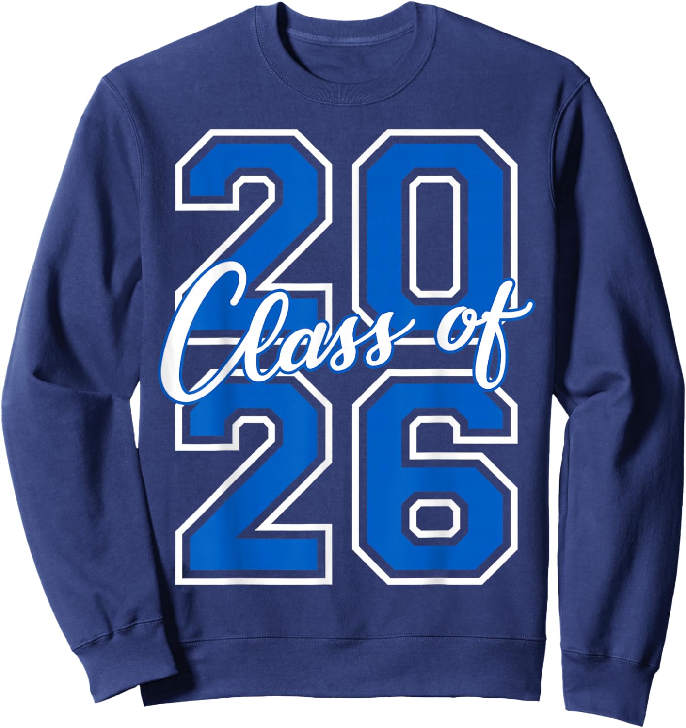 Class of 2026 Graduation Varsity Blue White Letters Sweatshirt - Sweatshirt | Navy