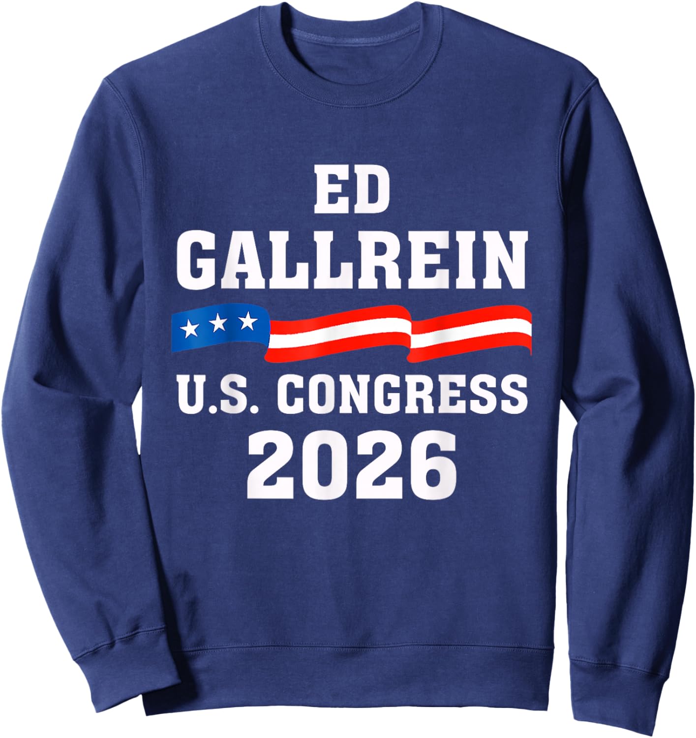 Ed Gallrein 2026 for Congress Kentucky KY-04 Sweatshirt - Sweatshirt | Navy