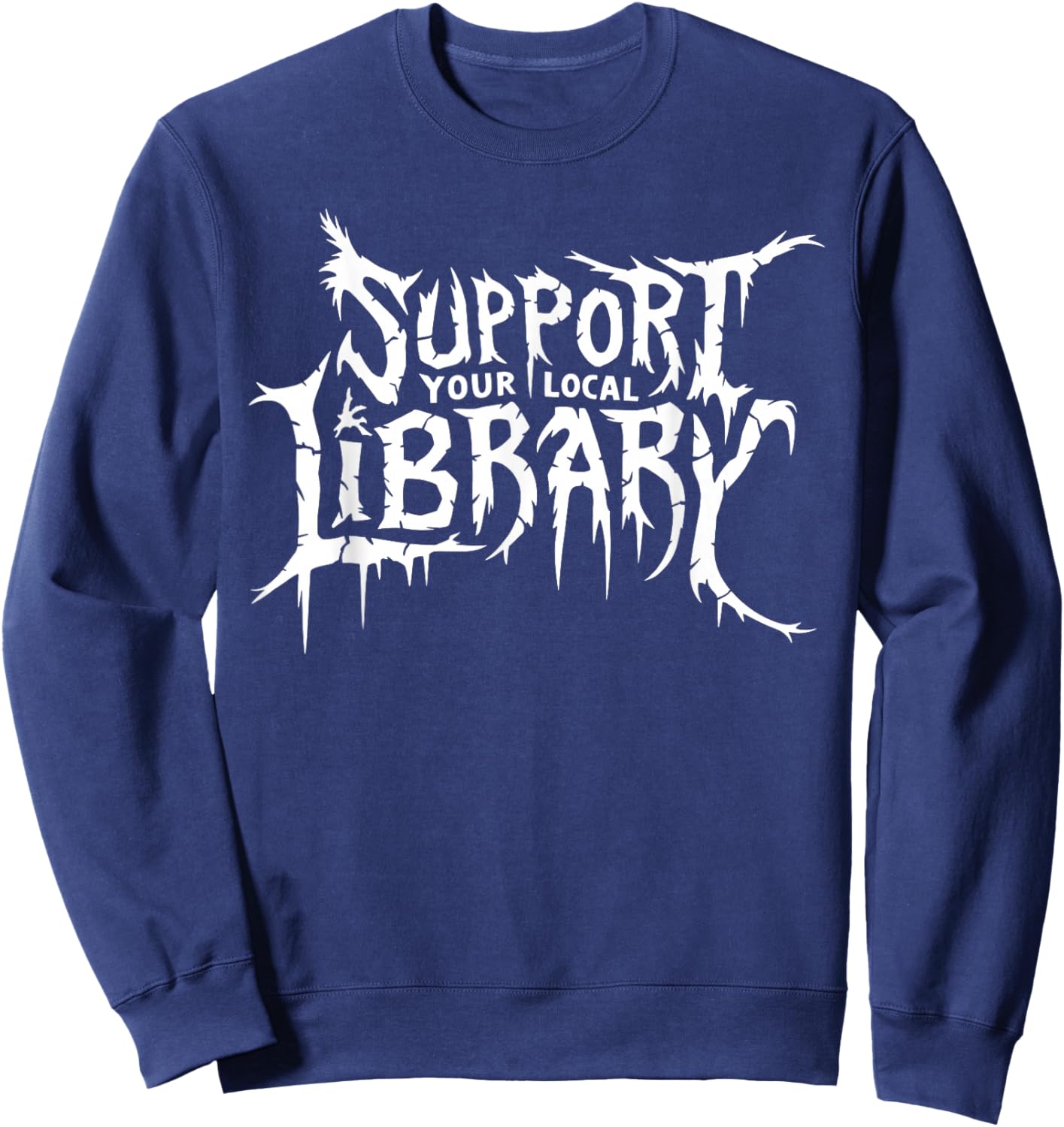 Support Your Local Library Metal Style Horror Bookworm Sweatshirt - Sweatshirt | Navy