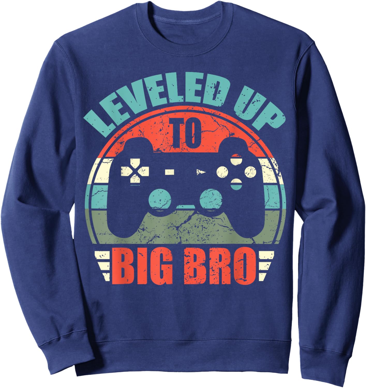 New Brother, Leveled Up To Big Bro, Promoted To Big Bro 2025 Sweatshirt - Sweatshirt | Navy