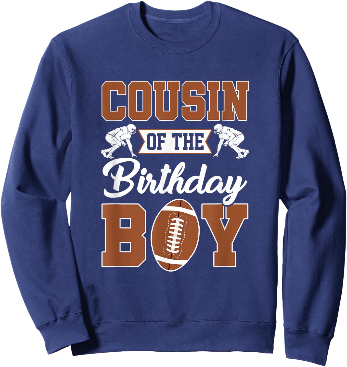 Cousin Of The Birthday Boy Football Party Family Matching Sweatshirt - Sweatshirt | Navy