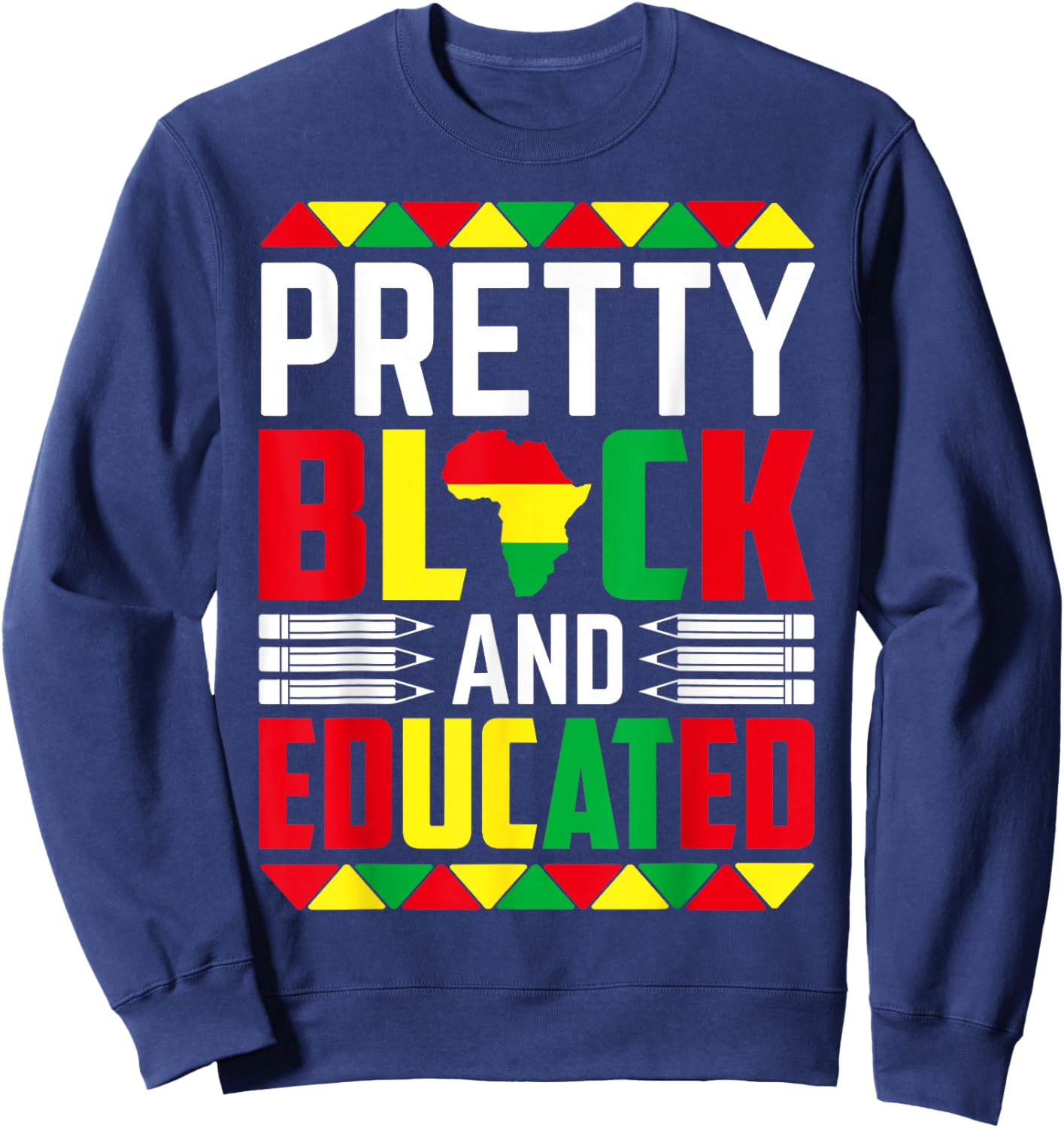 Pretty Black And Educated Sweatshirt - Sweatshirt | Navy