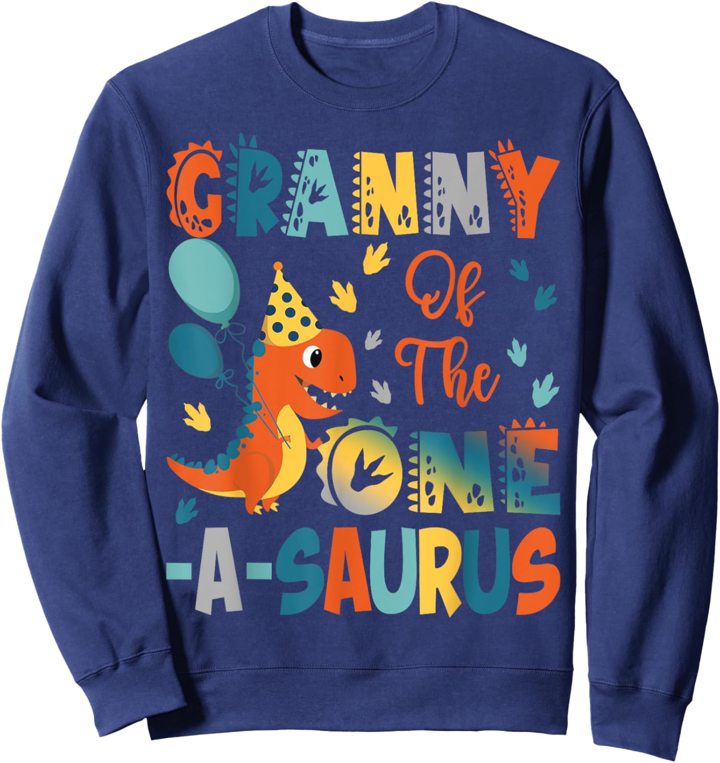 Granny Of The One-A-Saurus 2Nd Birthday Dinosaur Party Sweatshirt - Sweatshirt | Navy