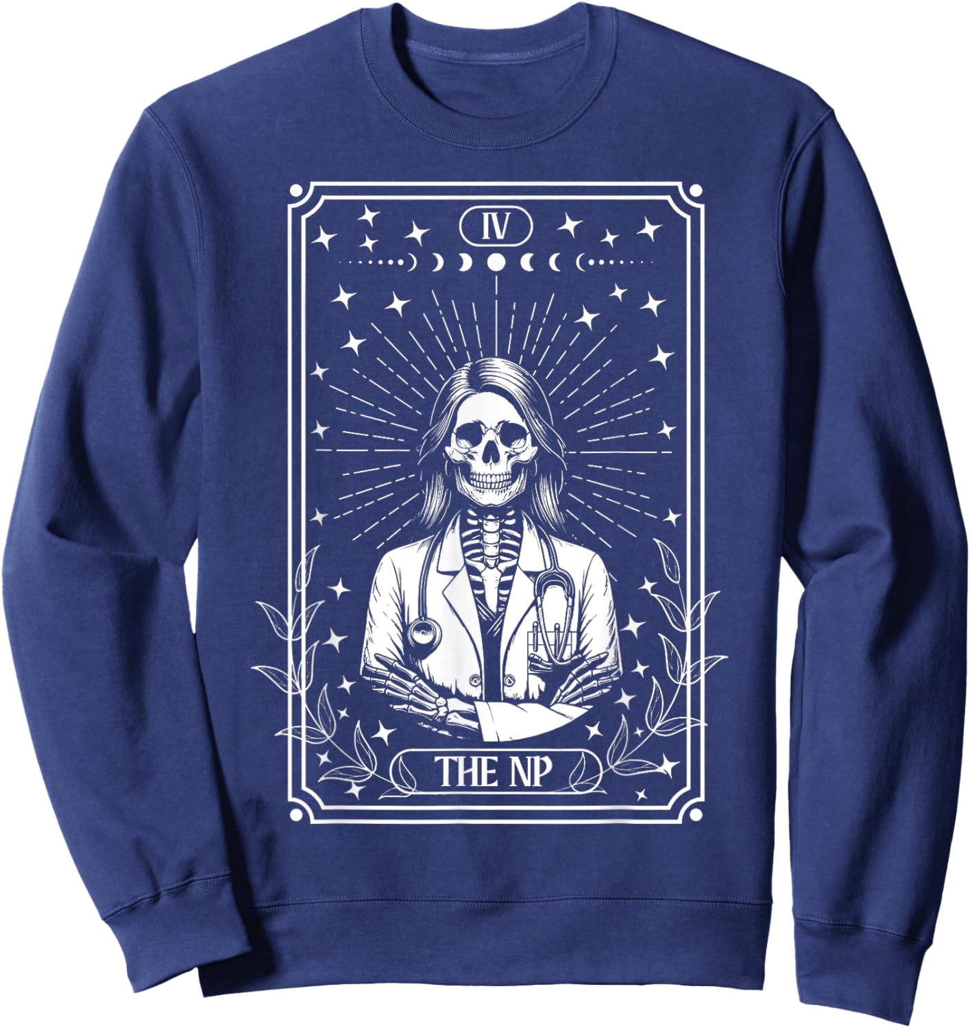 The Nurse Practitioner Tarot Card Skeleton NP RN Registered Sweatshirt - Sweatshirt | Navy