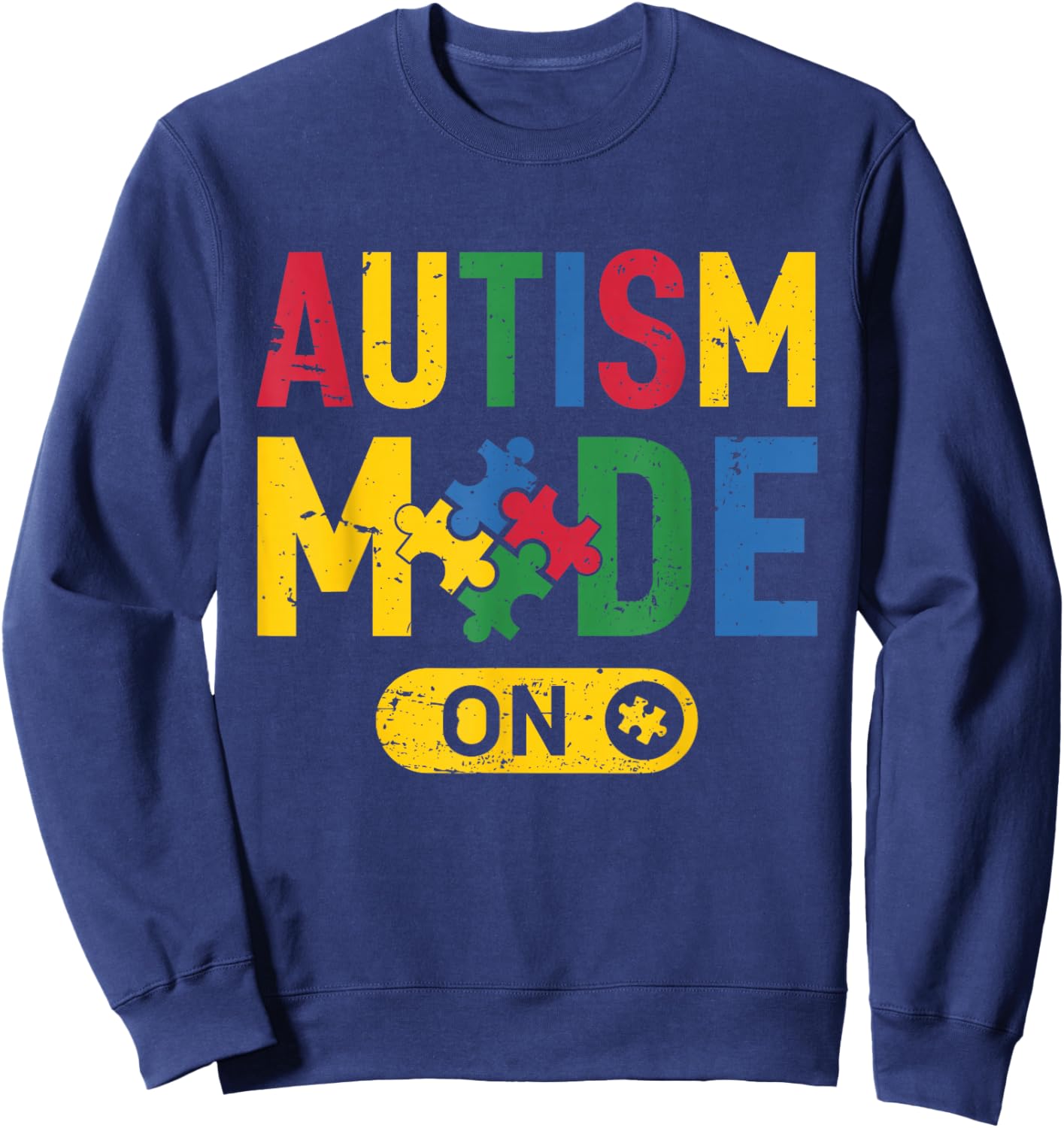 Funny Autism Awareness Autistic Autism Mode On Puzzle Sweatshirt - Sweatshirt | Navy