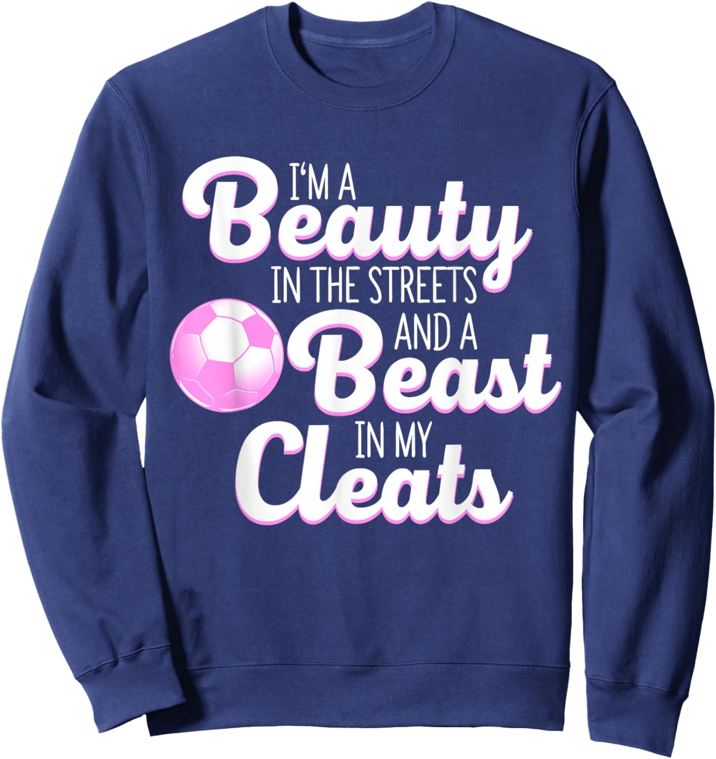 Funny Soccer Art Women's Soccer Player Lover Sweatshirt - Sweatshirt | Navy