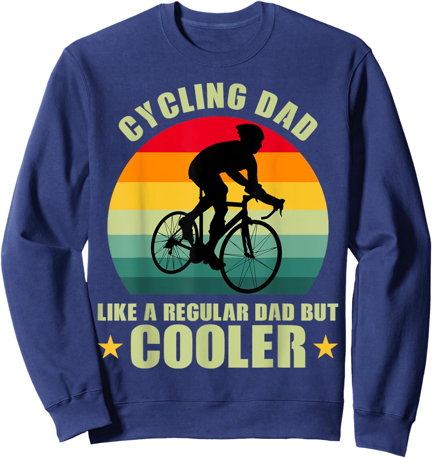 Funny Cycling Dad Design Dad Bike Race Rider Cyclist Sweatshirt - Sweatshirt | Navy