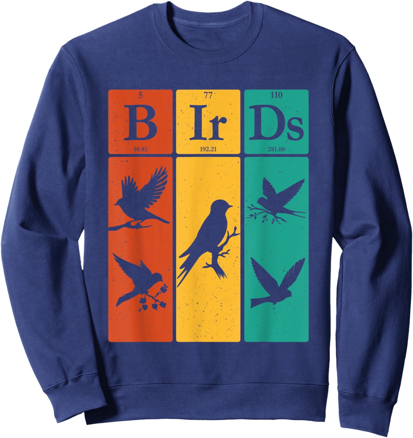 Birds - Birding Bird Watching Birder Bird Watcher Sweatshirt - Sweatshirt | Navy