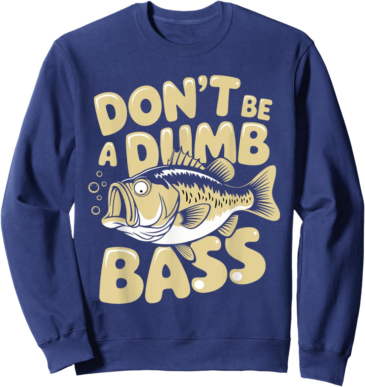 Hilarious Fisherman Gifts & Angler Humor Apparel - Black, Small, Short Sleeve, , All Seasons Sweatshirt - Sweatshirt | Navy