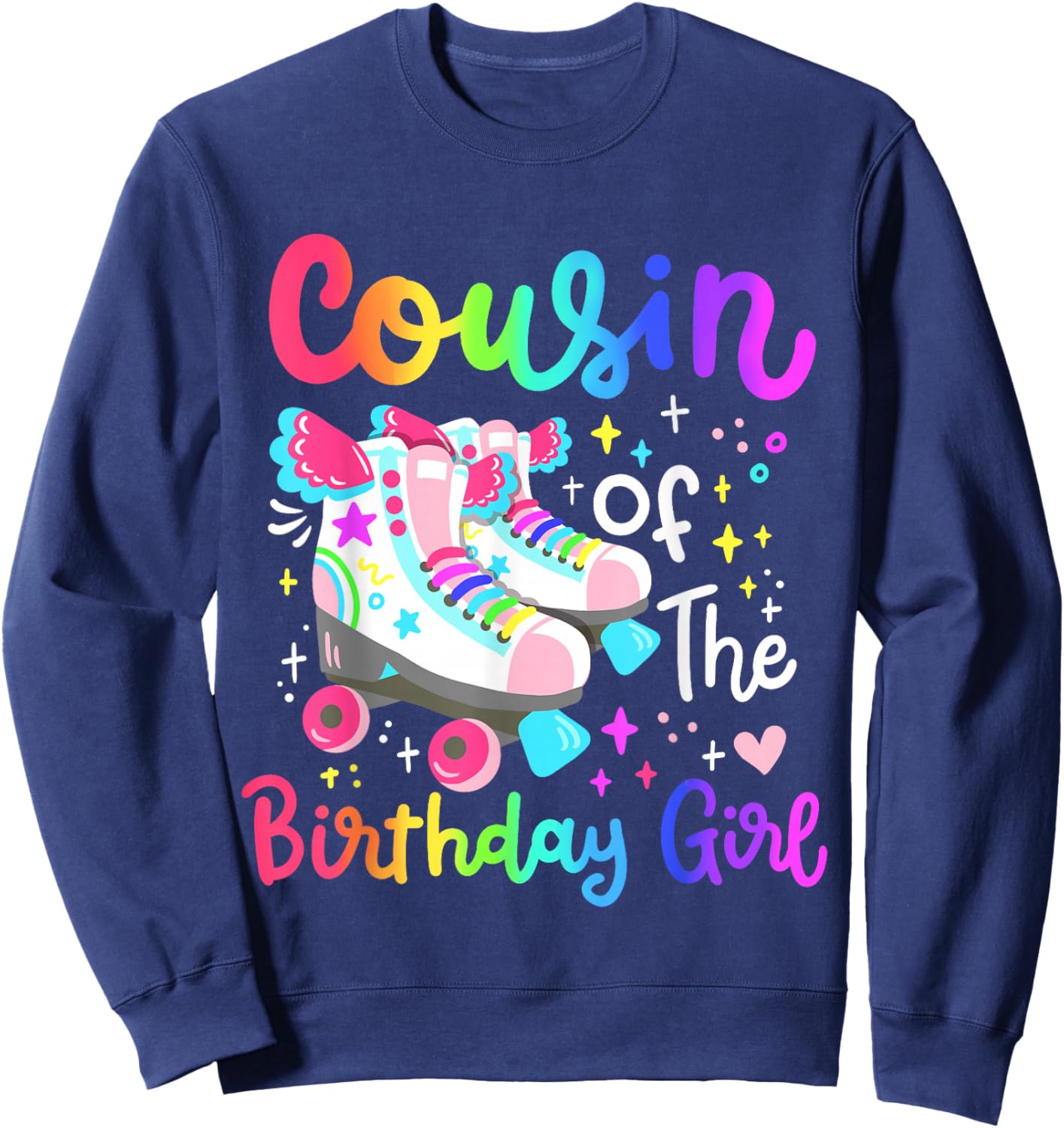 Cousin of the Birthday Girl Skater Roller Skate Family Party Sweatshirt - Sweatshirt | Navy