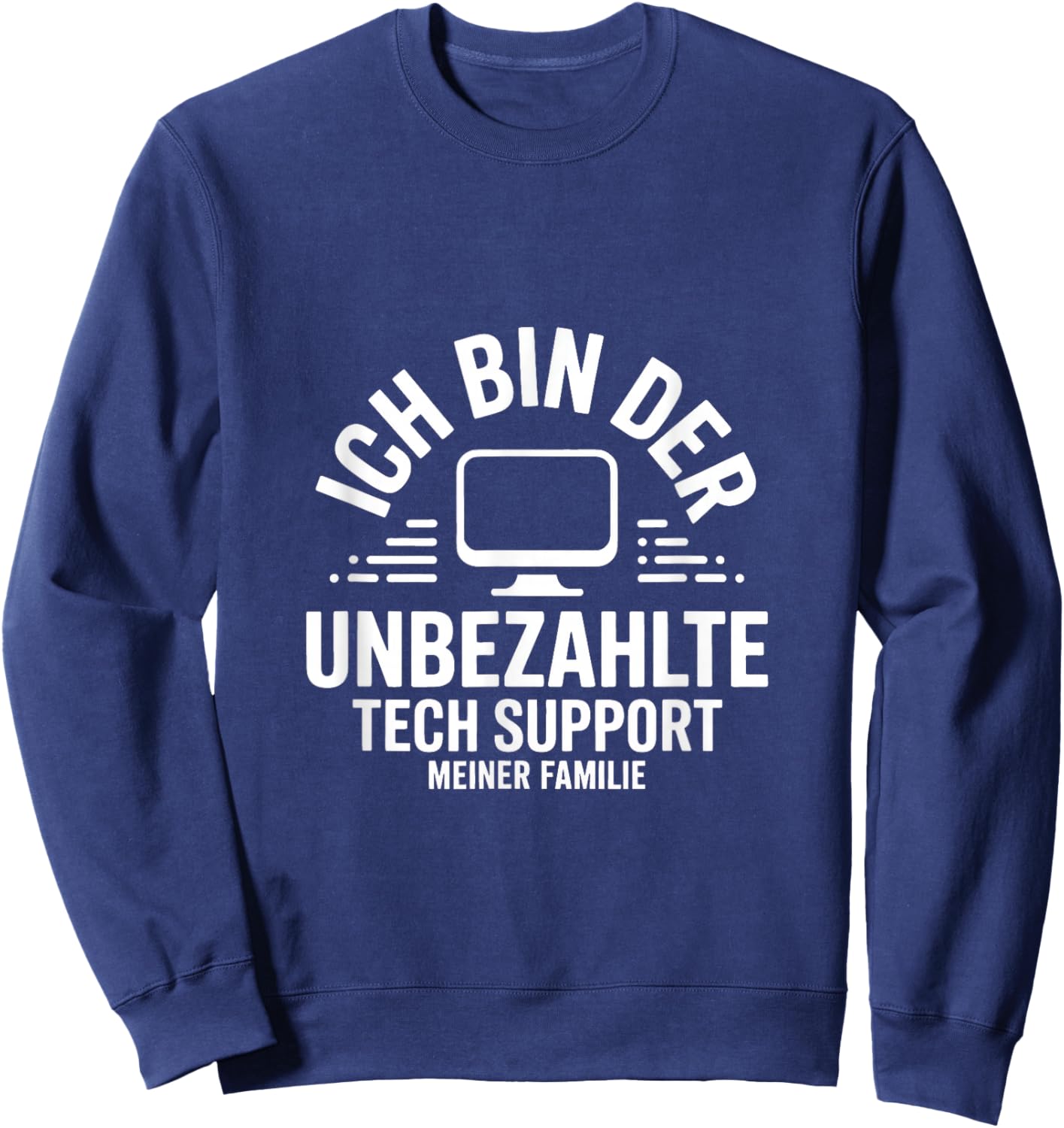 with Tech Support My Family! Informatiker IT Computer Sweatshirt - Sweatshirt | Navy
