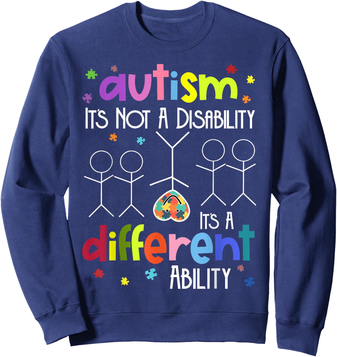 AUTISM Not A Disability It's A Different Ability Sweatshirt - Sweatshirt | Navy