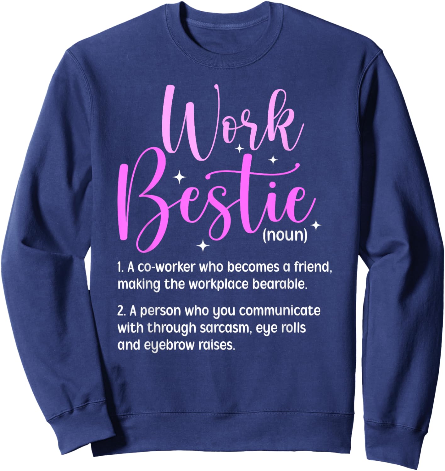 Work Bestie Definition Co-Worker Colleague Co-Workers Sweatshirt - Sweatshirt | Navy