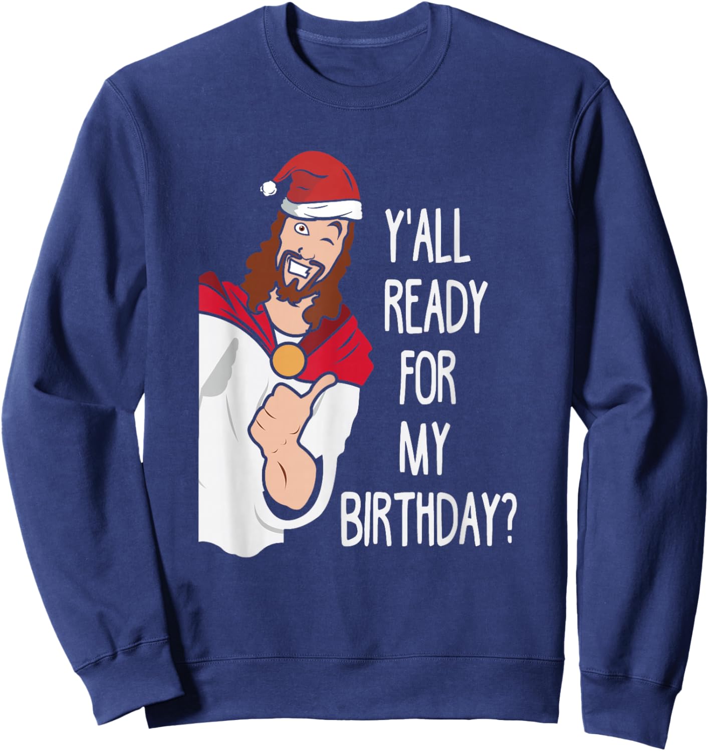 Funny Birthday Boy Men Women Kids Ugly Christmas Sweatshirt - Sweatshirt | Navy