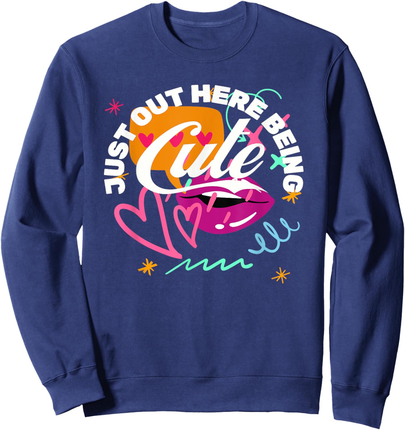 Funny Just Out Here Being Cute - Men Sweatshirt - Sweatshirt | Navy