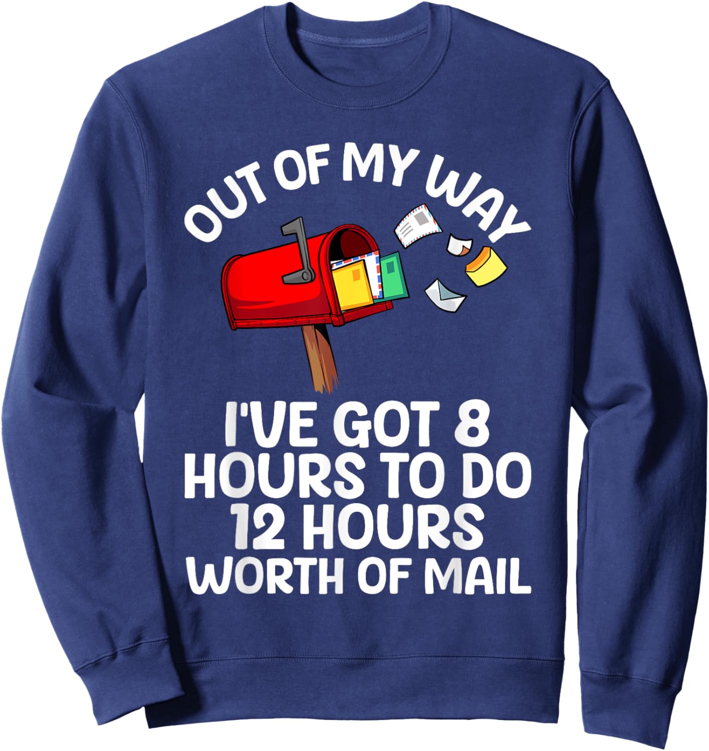 Funny Mailman Art Women Mail Carrier Postal Worker Sweatshirt - Sweatshirt | Navy