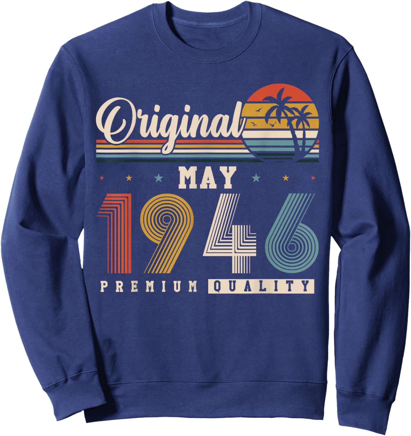Original Mai 1946 80 Ans Anniversaire Vintage Cadeau Sweatshirt - Sweatshirt | Navy