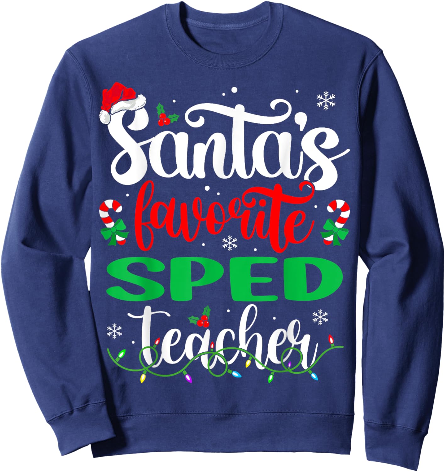 Santa Favorite Sped Teacher Christmas Special Education Sweatshirt - Sweatshirt | Navy
