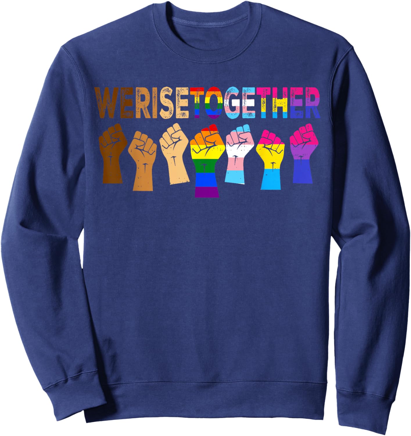 Together Black Pride BLM LGBTQ Raised Fist Gay Equality Ally Sweatshirt - Sweatshirt | Navy