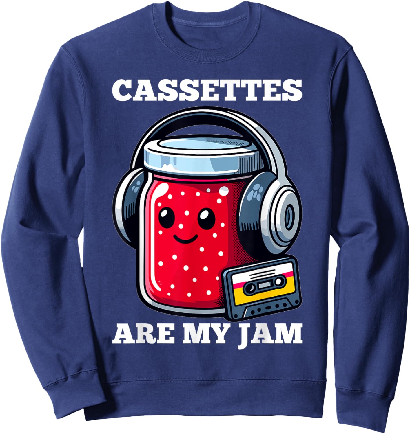 Cassettes Are My Jam - 80s Music Sweatshirt - Sweatshirt | Navy