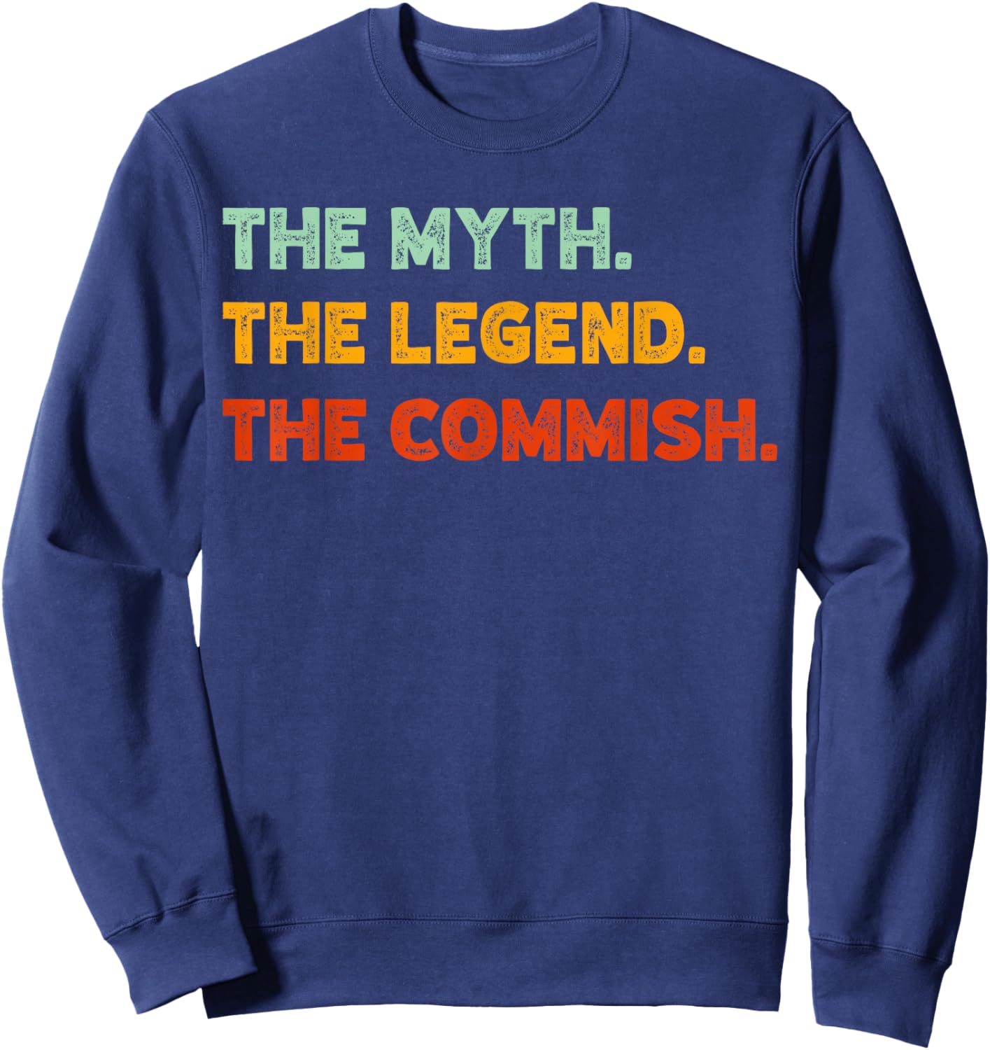 Fantasy Football Support Funny Commish Fantasy Football Commissioner - Black, Men's, Short Sleeve, Small Sweatshirt - Sweatshirt | Navy