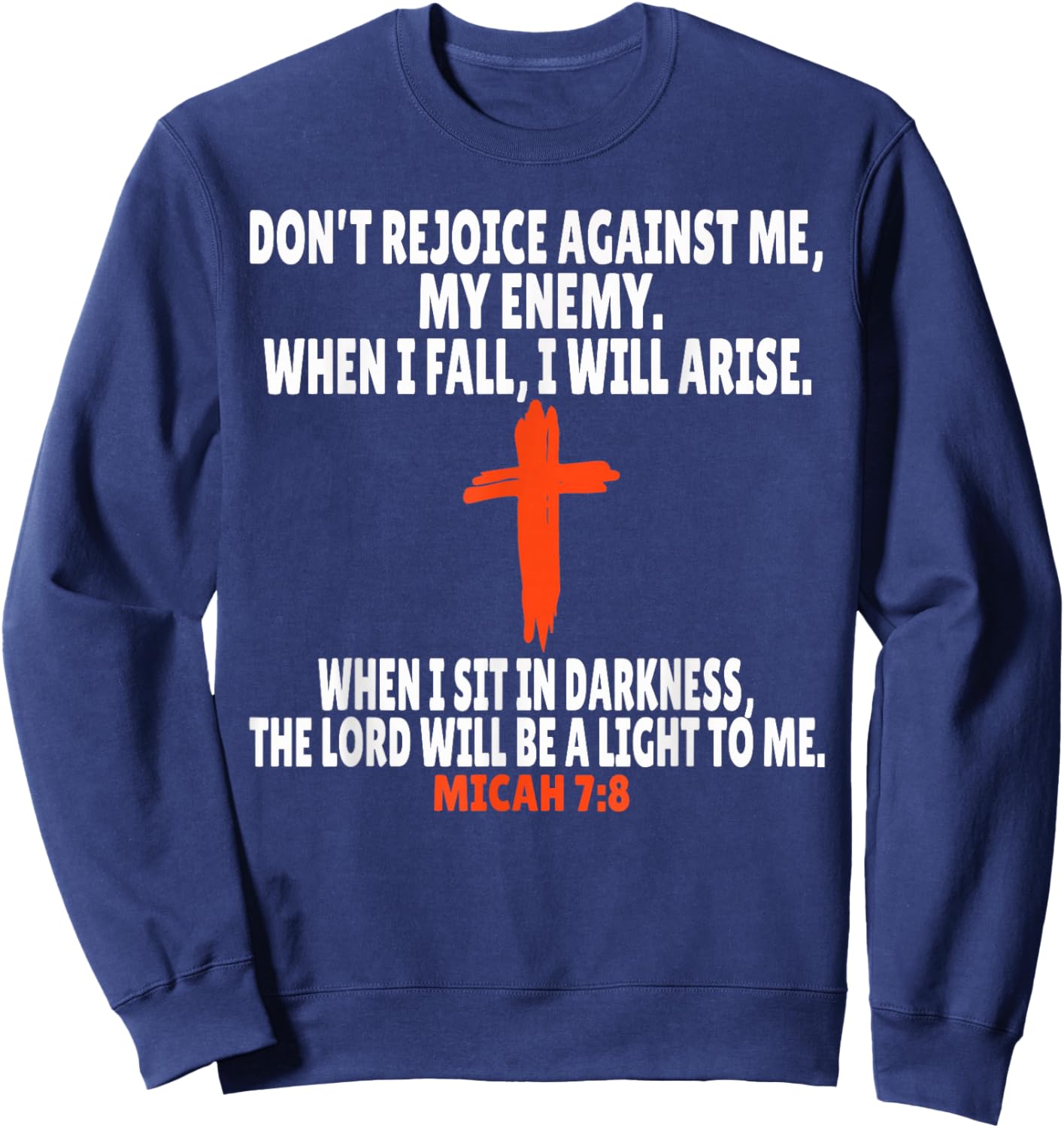 Micah 7:8 Bible Verses Scripture Sweatshirt - Sweatshirt | Navy