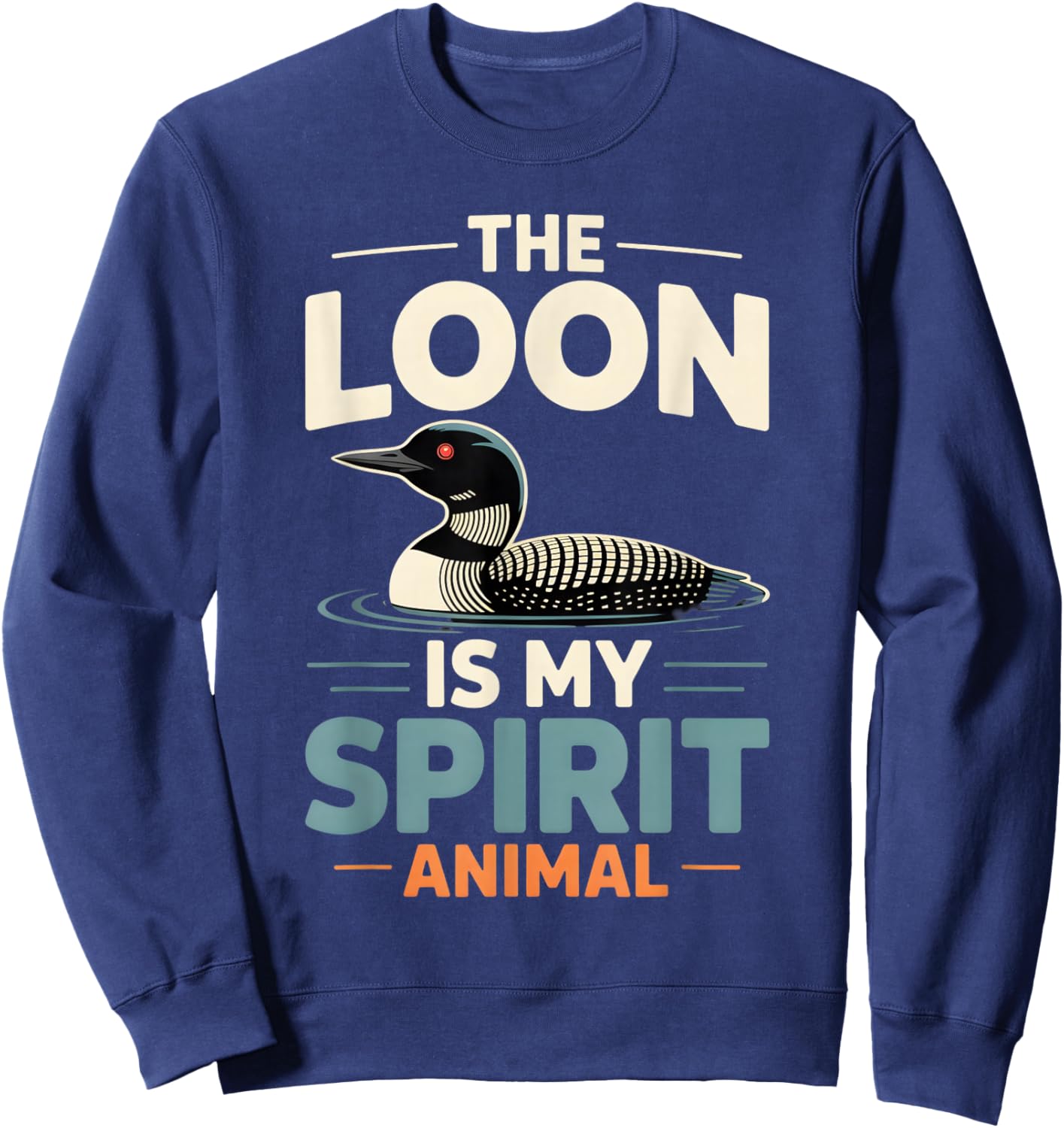Loon Bird Spirit Animal Humor Sweatshirt - Sweatshirt | Navy