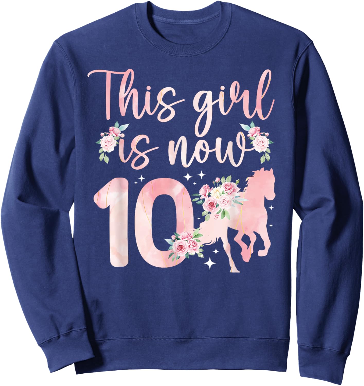 10th Horse Birthday 10 Year Old Girl Horses Birthday Sweatshirt - Sweatshirt | Navy