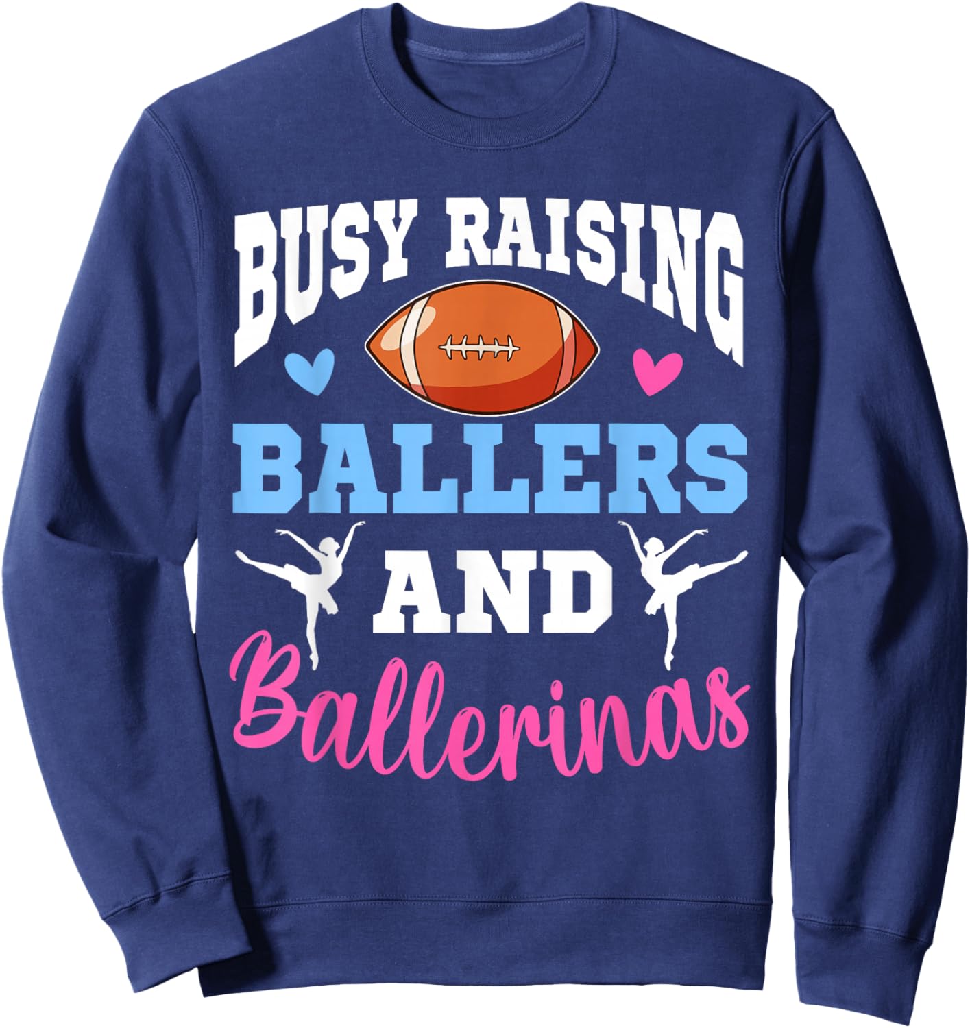 Busy Raising Ballers And Ballerinas Football Mother's Day Sweatshirt - Sweatshirt | Navy