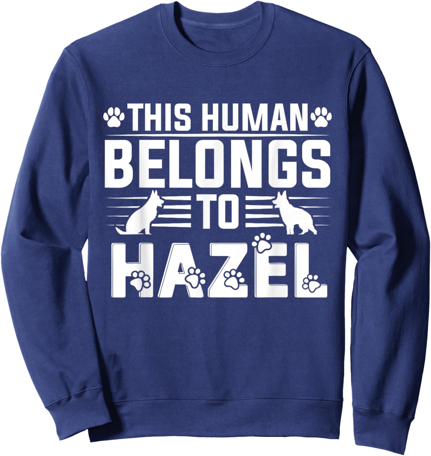 Dog Name Hazel Personalised Gift This Human Belongs To a Dog Sweatshirt - Sweatshirt | Navy