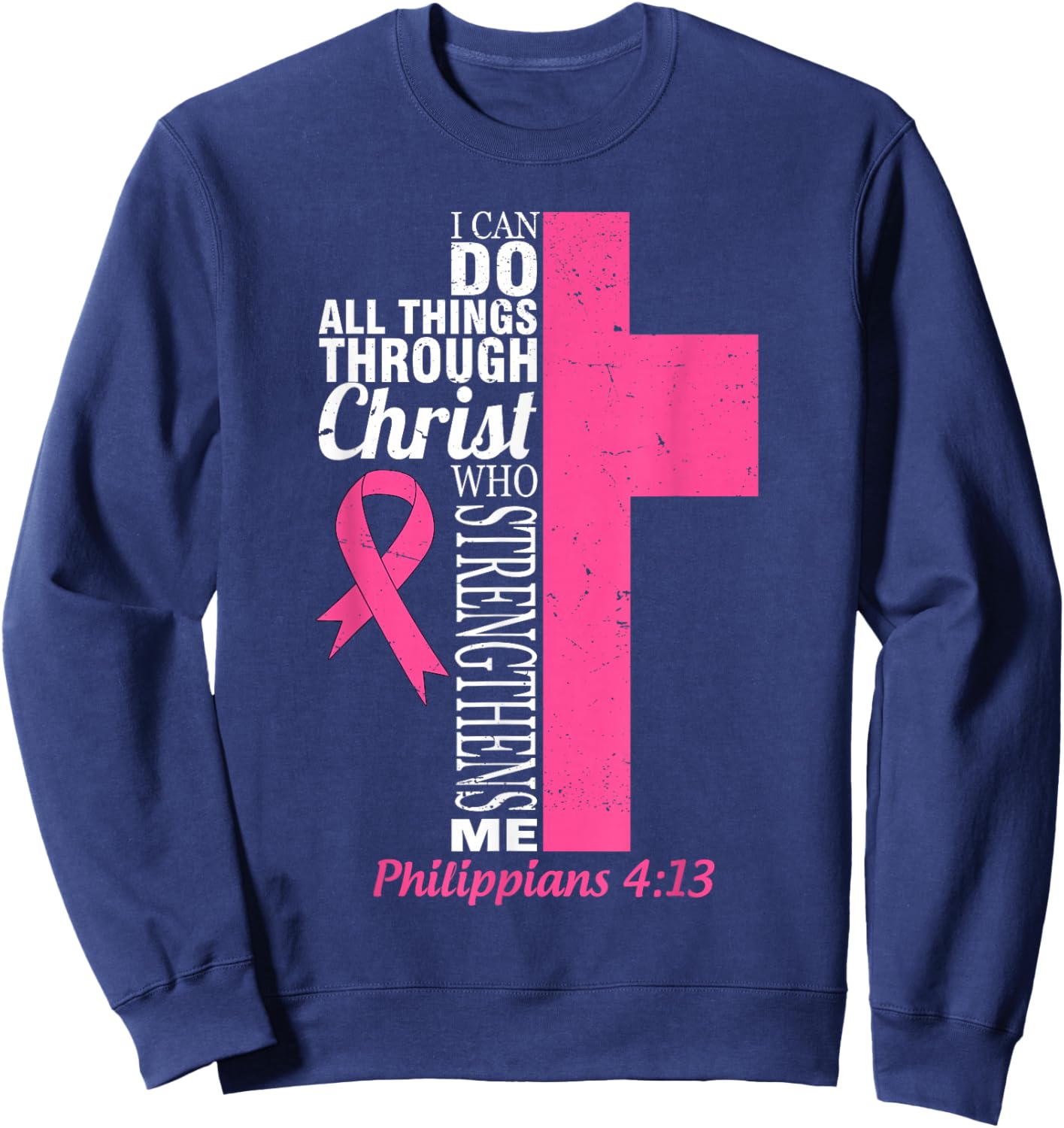 Breast Cancer Awareness Month Warriors Survivors Christians Sweatshirt - Sweatshirt | Navy