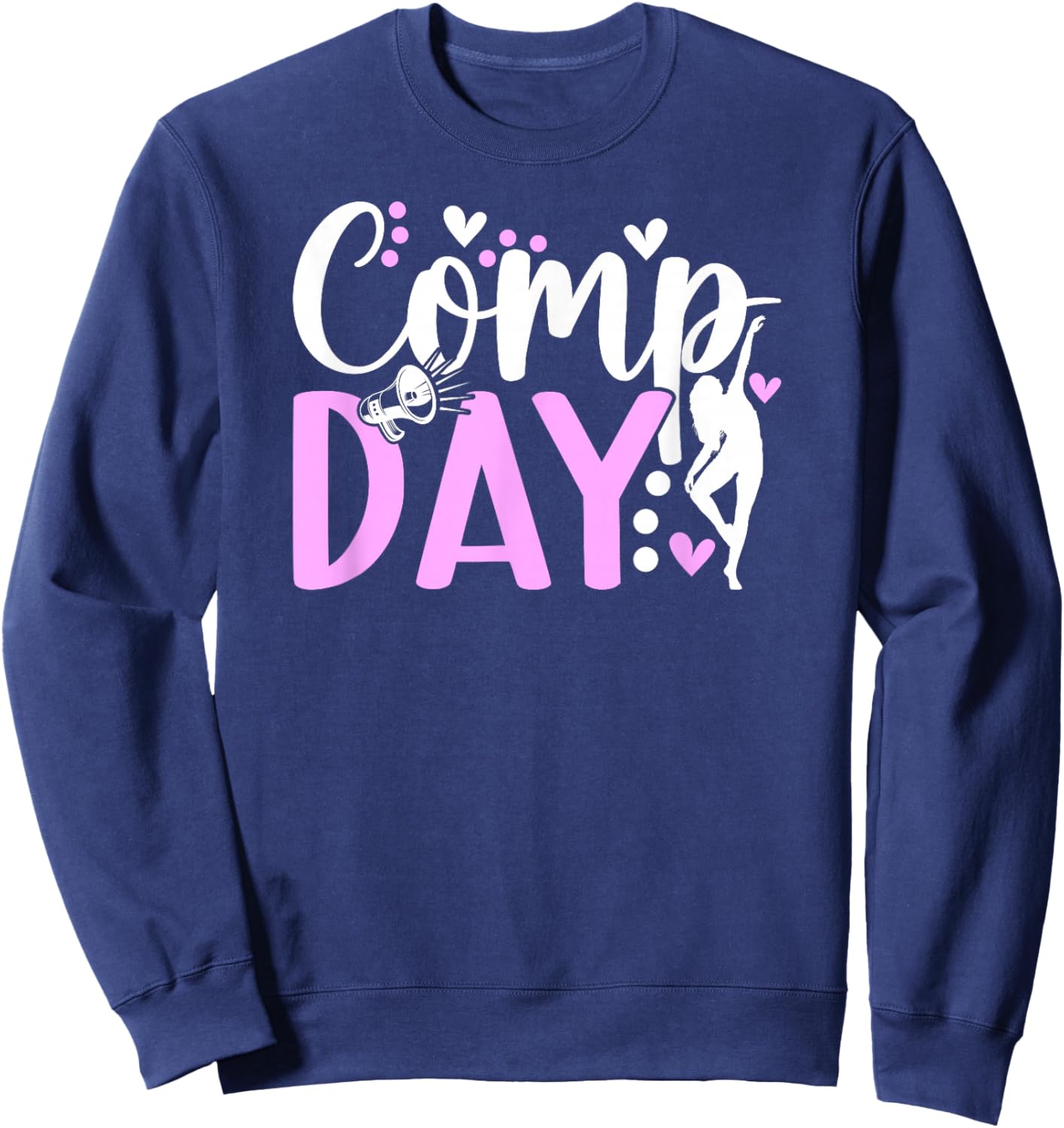 Dance Comp Day Dancer Competition Day Dancing Sweatshirt - Sweatshirt | Navy
